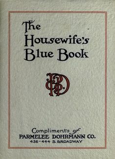 the housewife's blue book compliments of parmelette doriman co