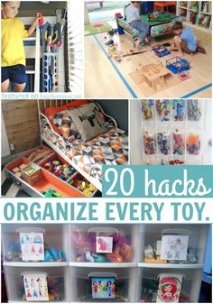 there are lots of toys and books in this collage with the words 20 hacks to organize every toy