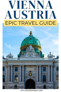 VIENNA, AUSTRIA. TEXT SAYS VIENNA, AUSTRIA EPIC TRAVEL GUIDE.