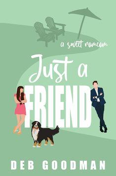 the cover of just a friend by deb goodman, featuring two people and a dog