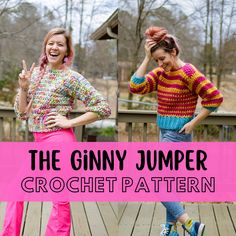 two girls in brightly colored clothing with the text, the giny jumper crochet pattern