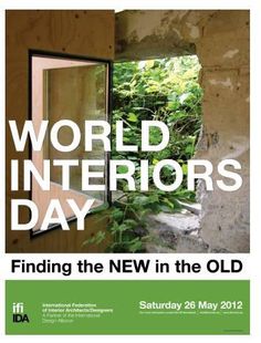 a poster for the world interiors day with an image of a window and trees in the background