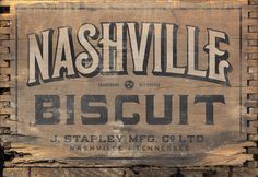 an old wooden sign that says nashville biscuit