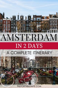 amsterdam in 2 days - a complete itinerary with the text overlay reads amsterdam in 2 days