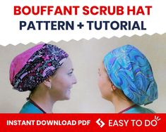 two women wearing head coverings with the text instant scrub hat pattern and video guide