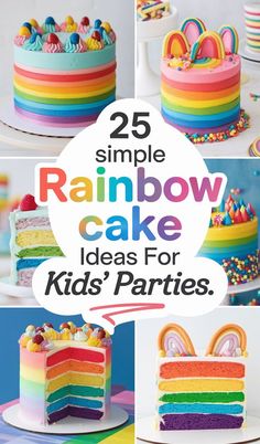 the cover of 25 simple rainbow cake ideas for kids'parties