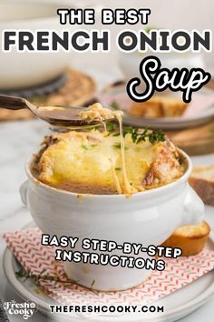 the best french onion soup is easy step - by - step instructions for beginners