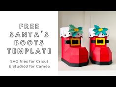 two santa's boots made out of paper with the words free santa's boots template