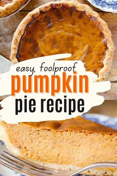 an easy foolproof pumpkin pie recipe is ready to be eaten for the first time