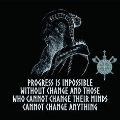 an image of a man with a beard and a quote about progress is impossible without change and those who cannot change their minds cannot change anything