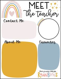 a poster with the words meet the teacher, contact me about me and rainbows