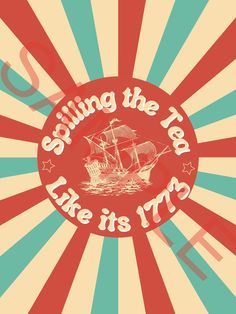 a poster with the words sailing the tea like it's time on it and an image of a ship