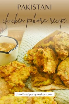 some food is laying out on a towel next to a cup and saucer with the words, pakistan chicken papaba recipe