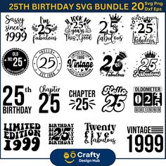 the 25th birthday svg bundle includes 25 different designs and numbers for each individual item