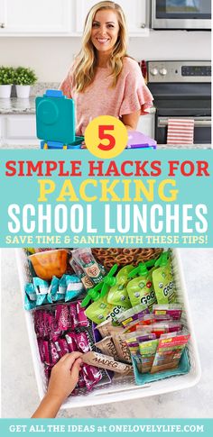 a woman standing in front of a kitchen with the title 5 simple hacks for packing school lunches