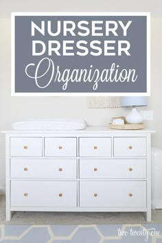 a nursery dresser with the words nursery dresser organization above it and an image of a baby's crib