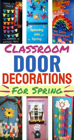 classroom door decorations for spring with the words classroom door decorations for spring in front of them