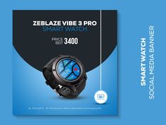 a smart watch with the text zeblaze vibe 3 pro smart watch price $ 3400