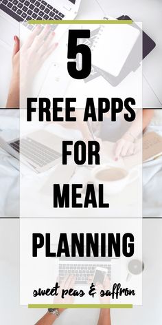 five free apps for meal planning sweet pea and often on the table with text overlay that reads, 5 free apps for meal planning sweet pea