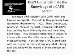 a poster with the caption that says, don't under estimate the knowledge of a capd person