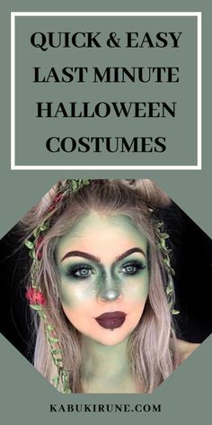 a woman with makeup on her face and the words quick & easy last minute halloween costumes