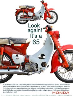 a red and white motorcycle with the words look again, it's a 65