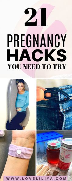 two pictures with the words 21 pregancy hacks you need to try on