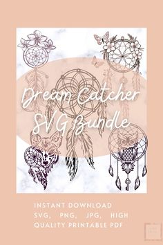 the dream catcher svg bundle is shown