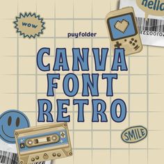 an old school style font with some stickers on it