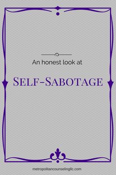 This is somewhat intuitive but good information. Self Sabotaging, What Are We, Therapy Counseling, Therapy Tools, School Counseling, Get Real