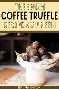 the only coffee truffle recipe you need