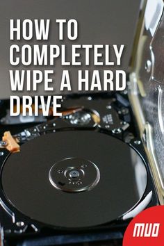 a hard drive sitting on top of a table with the words how to completely wipe a hard drive