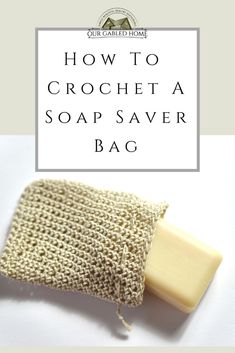 how to crochet a soap saver bag