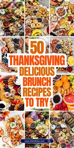 the cover of 50 thanksgiving delicious brunch recipes to try, with images of different types of food