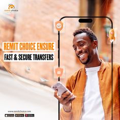 a man smiling while looking at his cell phone with the text remit choice ensure fast and secure transfer