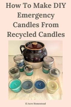 the cover of how to make diy emergency candles from recycled candles