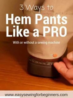 someone is trying to fix their pants like a pro with easy sewing beginner's