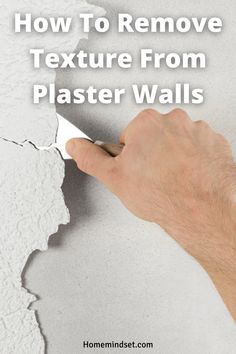 a person using a pair of scissors to remove texture from plaster walls with the words how to remove texture from plaster walls