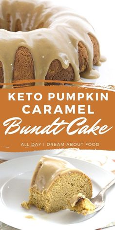 a bundt cake on a plate with a bite taken out of it and the words keto pumpkin caramel bundt cake