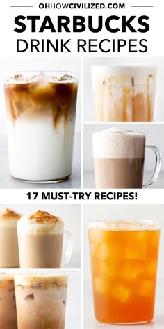 different types of drinks with text overlay that says starbucks's starbuck's drink recipes