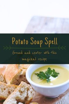 a bowl of soup next to bread on a cutting board with the words potato soup spell