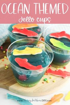 ocean themed jello cups with candy on the side