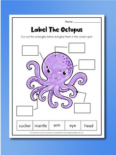 an octopus worksheet with the words label the octopus and its name on it