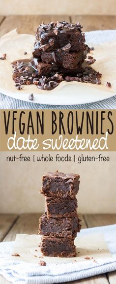 vegan brownies stacked on top of each other with text overlay that reads, vegan brownies date sweetened nut - free whole foods i gluff