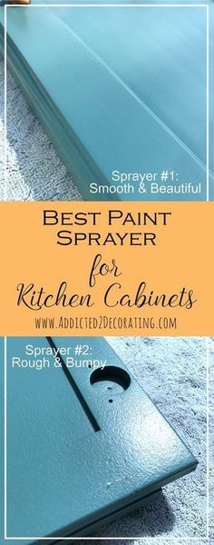 the best paint sprayer for kitchen cabinets with text overlay that reads, best paint sprayer for kitchen cabinets