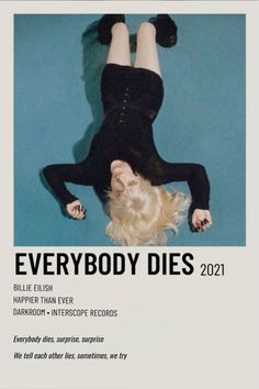 a woman laying on her back with the words everybody dies