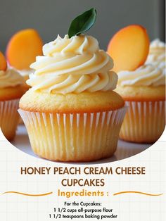 an advertisement for honey peach cream cheese cupcakes