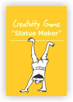 a yellow poster with the words creativity game statute maker on it's front and bottom corner