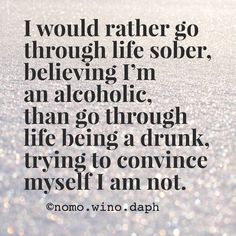 a quote that reads, i would rather go through life soer believing