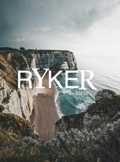 an image of a cliff overlooking the ocean with text overlaying it that reads, ryder rich